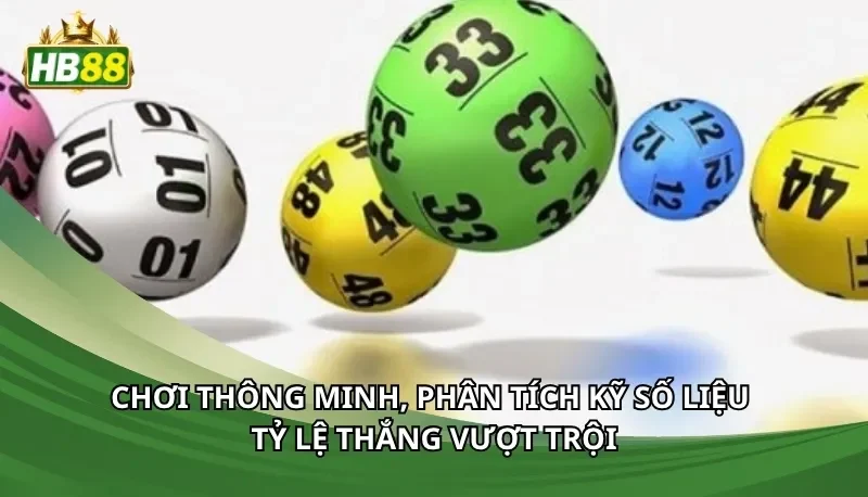 Chơi thông minh, phân tích kỹ số liệu tỷ lệ thắng vượt trội