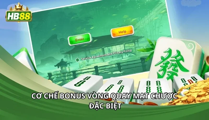 Cơ chế bonus vòng quay mạt chược đặc biệt