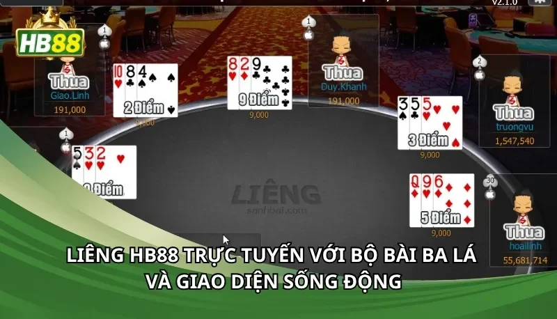 Liêng Hb88 trực tuyến với bộ bài ba lá và giao diện sống động