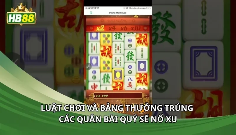 Luật chơi và bảng thưởng trúng các quân bài quý sẽ nổ xu