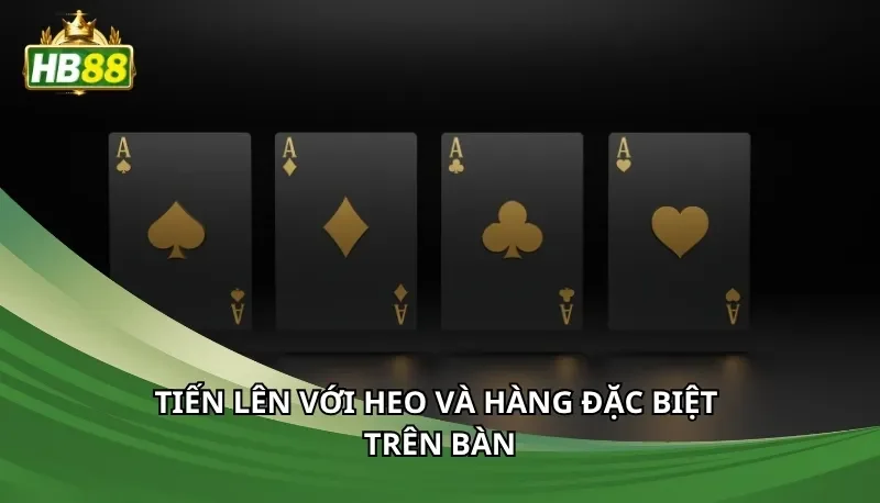 Tiến lên với heo và hàng đặc biệt trên bàn